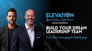 From Micromanaging to Multiplying: Building Your Dream Leadership Team