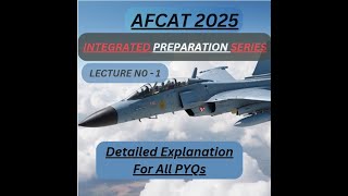 AFCAT 2025 Integrated Test Preparation | Lecture 1 | Quant | English | Reasoning | GK