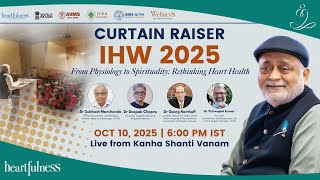 CURTAIN RAISER - IHW 2025 | 10 Oct 2025 | 6 PM IST | Daaji | Deepak Chopra | Dr Georg | Dr Subhash