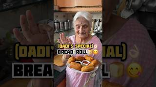 Tasty Bread Rolls🍞😋 with दादी👌🏻👵🏻 || Easy & Tasty Recipe #shorts #breadrolls #food #recipe