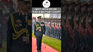 Why does India Never Witness a Military Coup ? #militaryhistory #indianmilitary #shorts