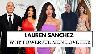 Why Powerful Men Like Jeff Bezos Fall for Women Like Lauren Sánchez