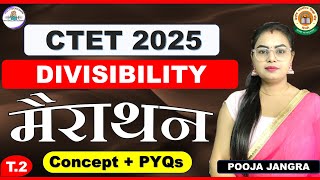 CTET 2025 | Divisibility Marathon | CTET Preparation  PAPER 1 &2 #ctetpreparation | By Pooja Jangra