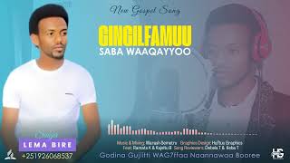 Faarfataa Lammaa Birree## Gingilfamuu Saba waaqayyoo