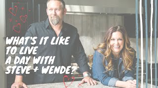 What's it like to live a day with Steve and Wende (realtor and designer)?
