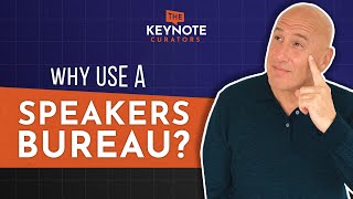 Why Use a Keynote Speakers Bureau?
