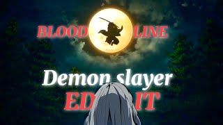 Bloodline Demon slayer Edt