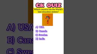 Country having world's best education system?#shorts#gkshorts#gkq#1minutegk#quiz#gkquestions#gkfeeds