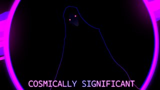 [OC] Cosmically Significant