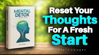 Mental Detox: Reset Your Thoughts for a Fresh Start (Audiobook)