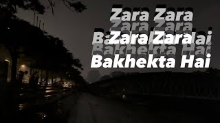 Zara Zara Bakhekta Hai || Cover || DalanGhor