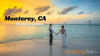 Top 6 Wedding Venues in Monterey, CA