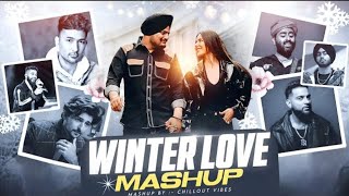 Winter Love Mashup | Nonstop Jukebox | Best Of Soulful Mashup 2024