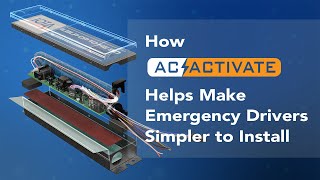 How AC Activate Helps Make Emergency Drivers Simpler to Install