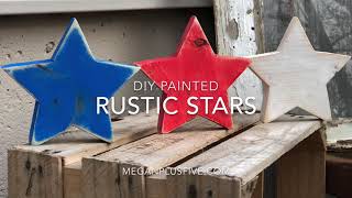 DIY PAINTED PATRIOTIC WOOD STARS | EASY 4TH OF JULY CRAFT | RUSTIC WOODEN STARS