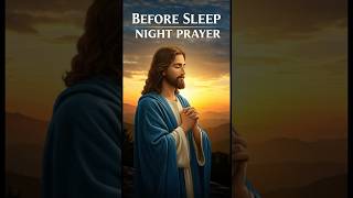 Night prayer before going to bed  #nightprayer