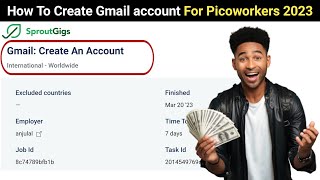 How to Create Gmail account in sproutsgigs 2023 | create account complete guide | #picoworkers