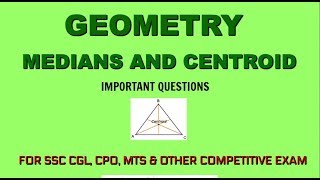 GEOMETRY- IMPORTANT QUESTION OF MEDIAN & CENTROID