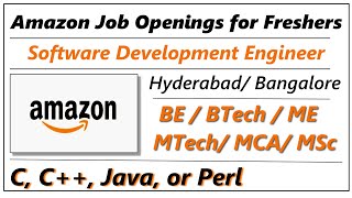 Amazon Job for Freshers as Software Development Engineer in Hyderabad/ Bangalore. #freshersjobinfo