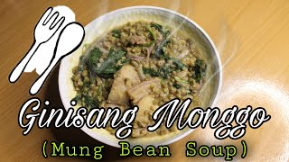 Ginisang Monggo  (Mung Bean Soup)