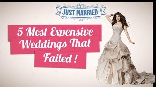 Worlds Most Expensive Weddings That Failed by Choostiye