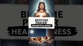 Bedtime Prayer Heartfulness #nightprayer #bedtimeprayer