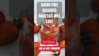Quick Sugar-Free Dessert Ideas for Diabetics #sugarfreedesserts #diabeticrecipes #lowcarbdesserts