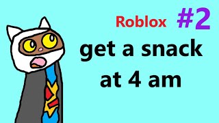 Roblox get a snack at 4 am : เมื่อผมเจอห้องแช่แข็งลับในร้านขายของ #2🥶