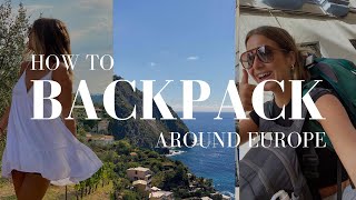 ヨーロッパをバックパックで旅する究極のガイド｜費用、低予算旅行のヒント、ホステルの探し方