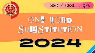 One word substitution for ssc chsl exams 2024🔥🔥 || #onewordsubstitutionforsschsl #ssc