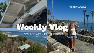 MY LAST WEEK IN CA