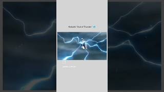 kakashi god of thunder #shorts #kakashi #naruto #anime #animrfan