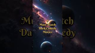 Must watch Dark Comedy Movies 🖤 #mustwatch #darkcomedy #movies #latest #actionmovies
