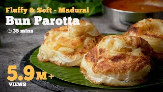 Bun Parotta Recipe | Madurai Bun Parotta | Most Famous Street Food | Parotta Recipes | Cookd
