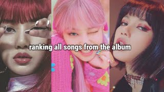 ranking all the songs from blackpink's first album 'the album'