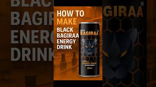 HOW TO MAKE  BLACK BAGIRAA ENERGY DRINKS |  COLDRINKS | #shorts