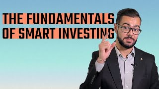 The Fundamentals of Smart Investing