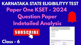 Class - 6 KSET Paper One 2024 question paper analyses of aptitude and reasoning Based solutions 