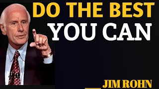 DO THE BEST YOU CAN __JIM ROHN MOTIVATION 