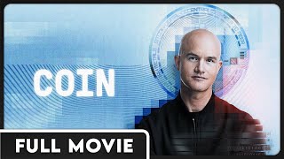COIN - 2022 - Brian Armstrong: A Founder's Story - Coinbase CEO - FULL DOCUMENTARY