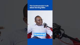 The Controversial Truth about Serving SMEs  #podcast #fintech #digitalafrica #financialindustry