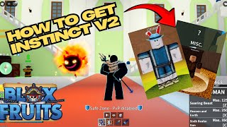 How to get INSTINCT V2 - Easy and Quick Full Guide | Blox Fruits (2025)