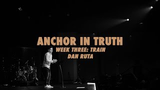 Anchor In Truth • TRAIN