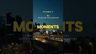 Some moments in Istanbul 🇹🇷