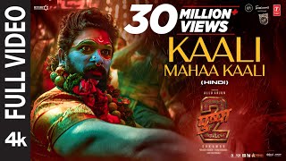 Full Video: Kaali Mahaa Kaali | Pushpa 2 The Rule | Allu Arjun | Kailash Kher | Rashmika | DSP