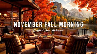 Warm November Fall Morning at Cozy Lakeside Porch Ambience 🍂 Smooth Piano Jazz Music for Work, Relax