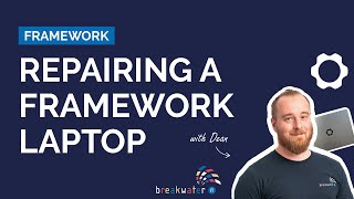 Repairing a Framework Modular Laptop