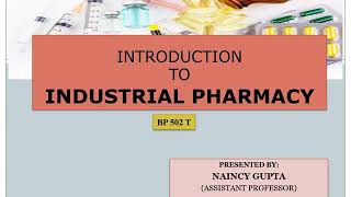 Introduction of INDUSTRIAL PHARMACY
