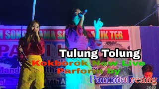 Tulung Tolung // Kokborok New Live Parform by parmita reang // 2022