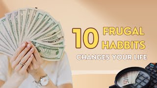 Breaking Free from Consumerism: 10 Frugal Habits That Change Lives